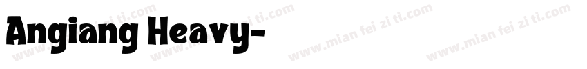 Angiang Heavy字体转换